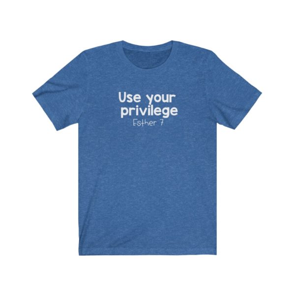 Use Your Privilege Bible Verse Short Sleeve Tee - Image 15