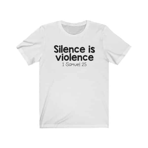 Silence is Violence Bible Verse Short Sleeve Tee - Image 3
