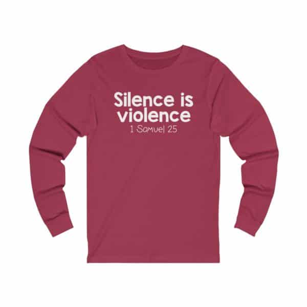 Silence is Violence Bible Verse Long Sleeve Tee - Image 15