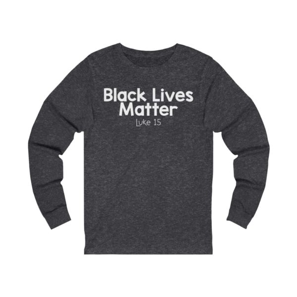 Black Lives Matter Bible Verse Long Sleeve Tee - Image 11