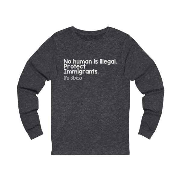 Protect Immigrants Bible Verse Long Sleeve Tee - Image 11