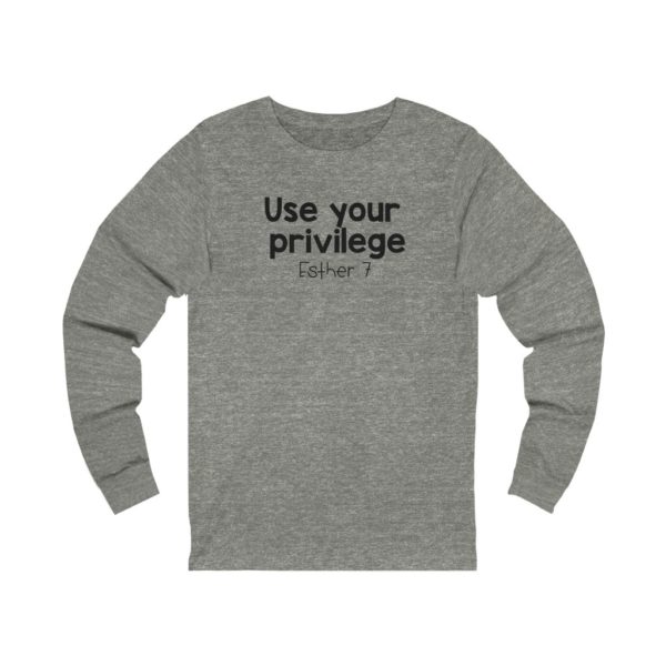 Use Your Privilege Bible Verse Long Sleeve Tee - Image 7