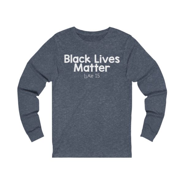 Black Lives Matter Bible Verse Long Sleeve Tee - Image 13