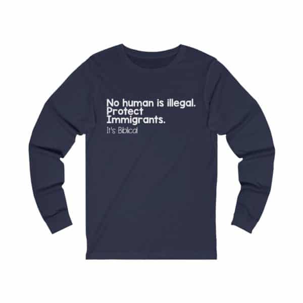 Protect Immigrants Bible Verse Long Sleeve Tee - Image 15