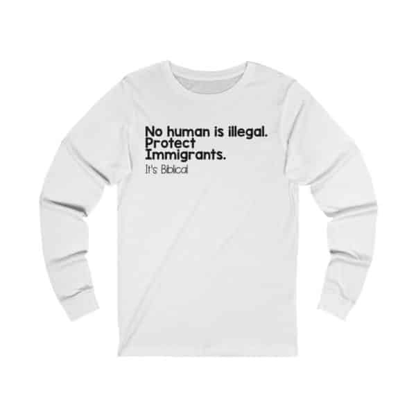 Protect Immigrants Bible Verse Long Sleeve Tee - Image 3