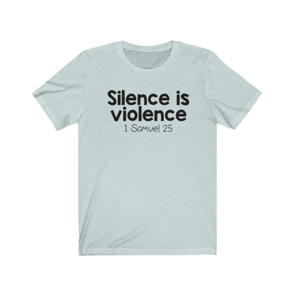 Silence is Violence Bible Verse Short Sleeve Tee - Image 9