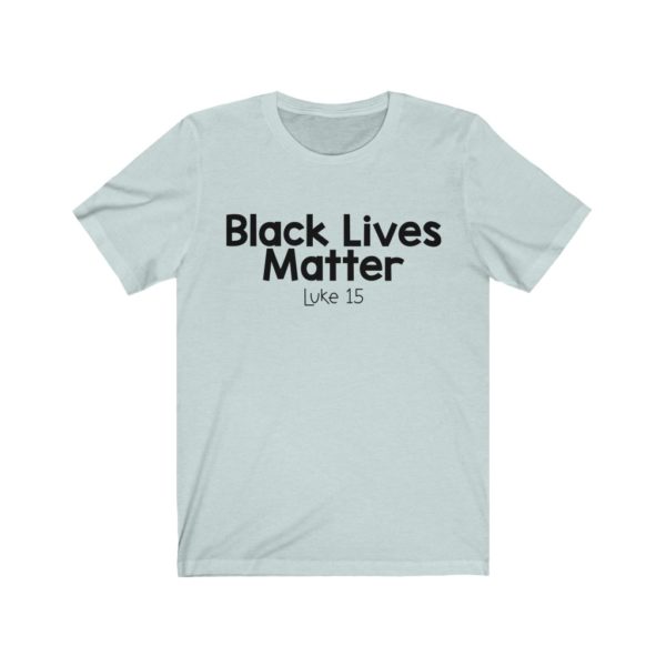 Black Lives Matter Bible Verse Short Sleeve Tee - Image 11