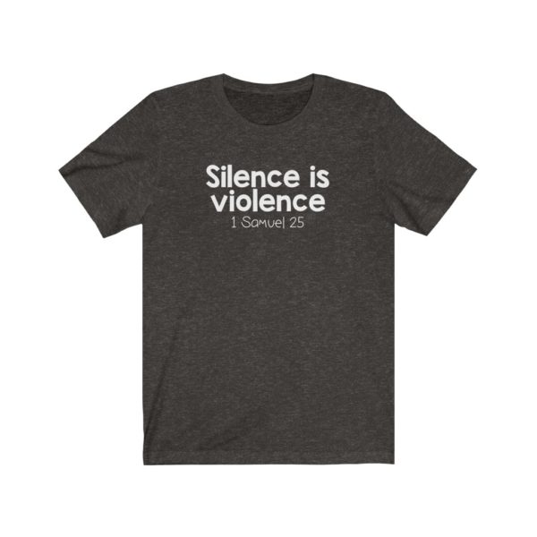 Silence Is Violence Bible Verse Short Sleeve Tee - Image 5