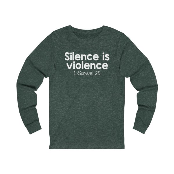 Silence is Violence Bible Verse Long Sleeve Tee - Image 5