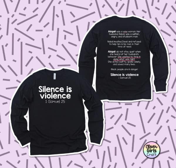 Silence is Violence Bible Verse Long Sleeve Tee